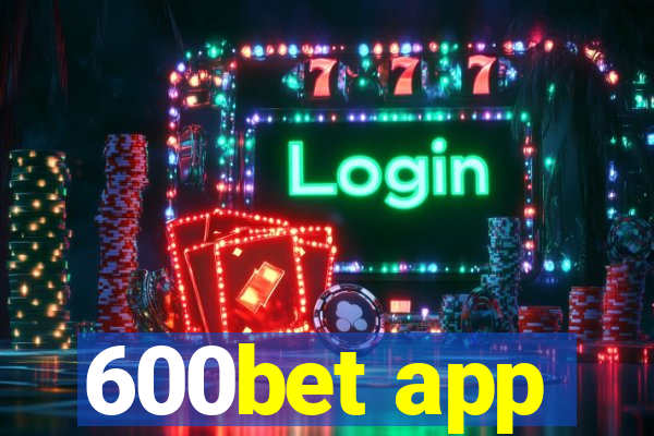 600bet app